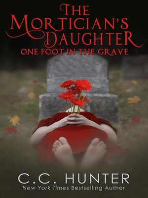 cover image of One Foot in the Grave: The Mortician's Daughter, #1